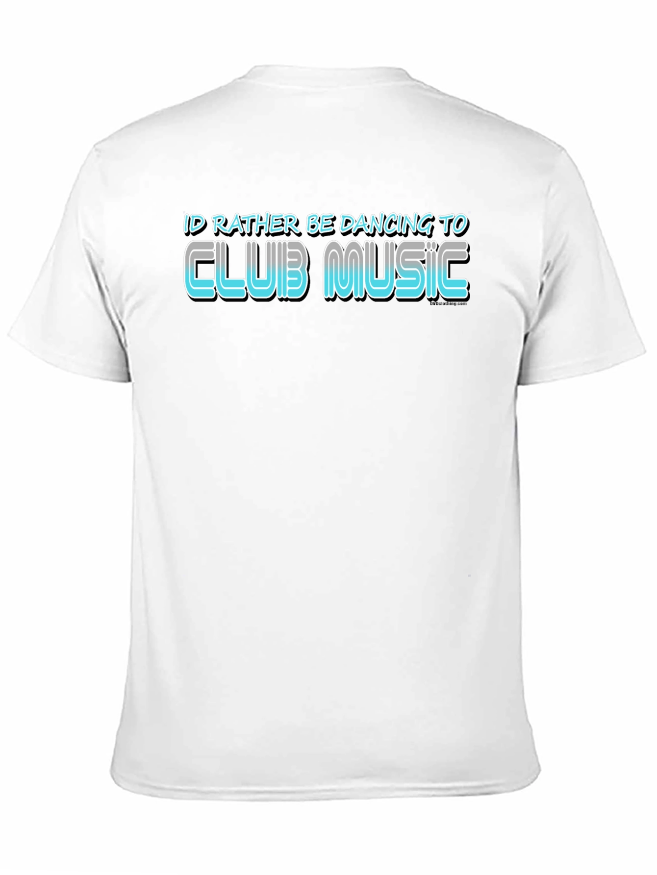 Club Music T-Shirt - Id Rather Be Dancing Tee