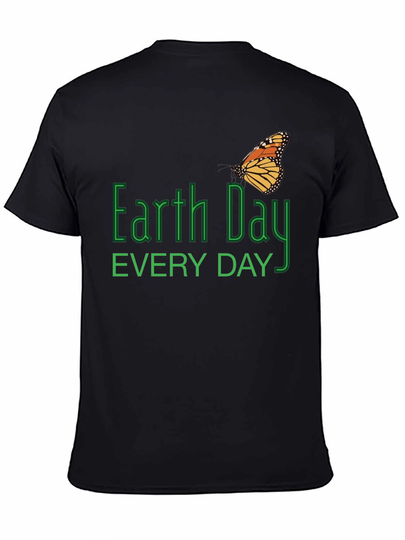 Earth Day Everyday Black T-Shirt