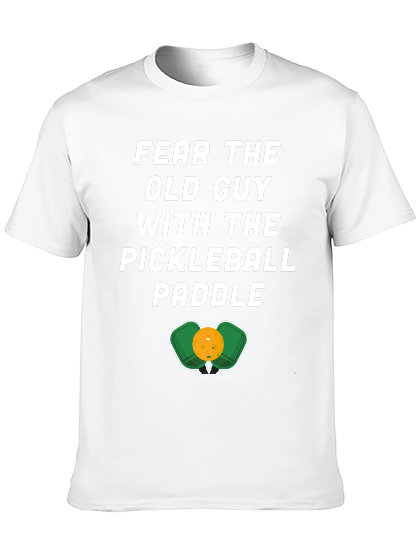 Fear The Old Guy Pickleball T-Shirt