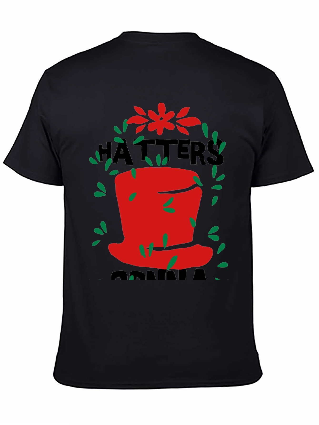 Hatters Gonna Hat T-Shirt