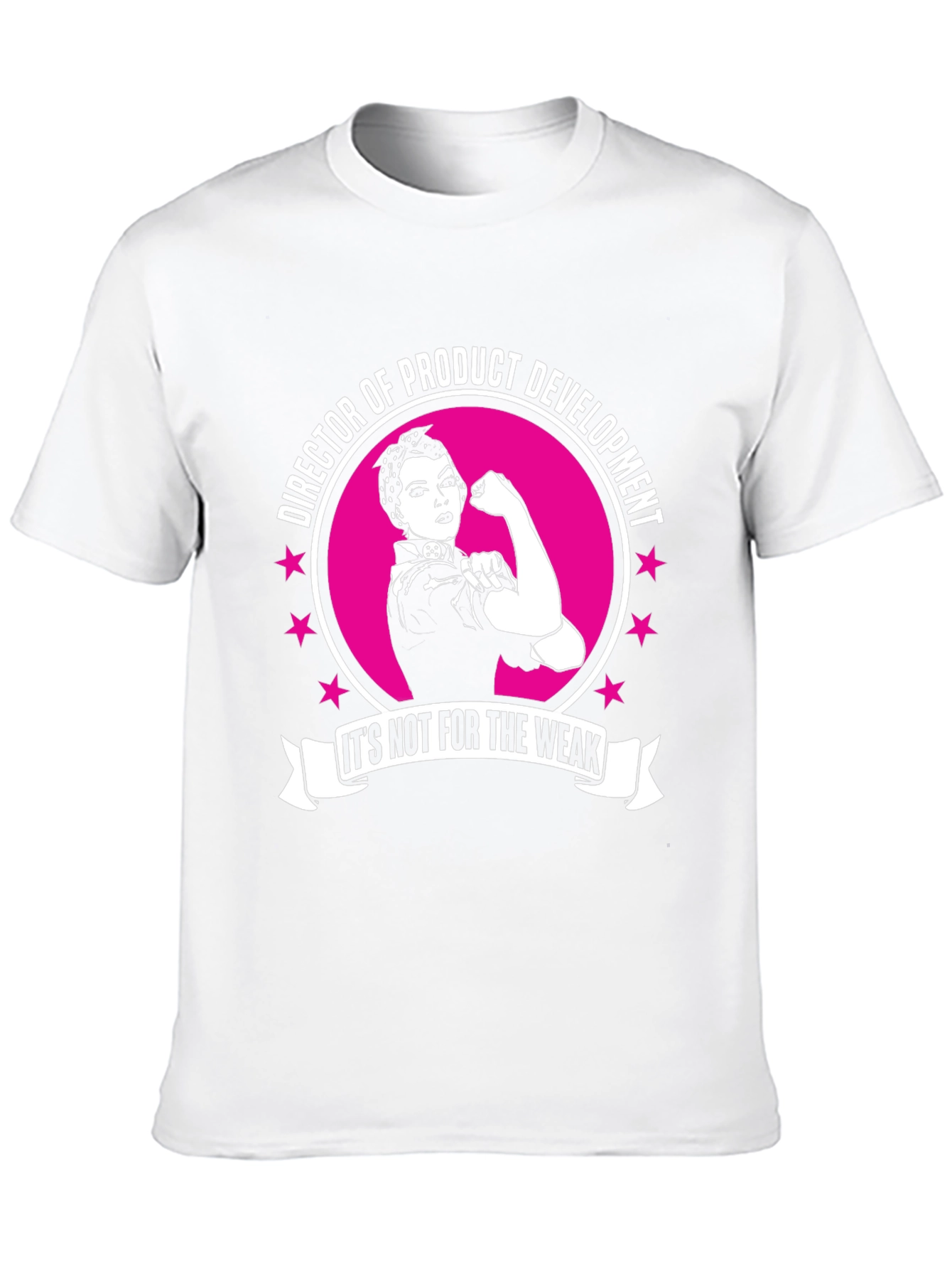 Director of Product Development T-Shirt - Strong Women
