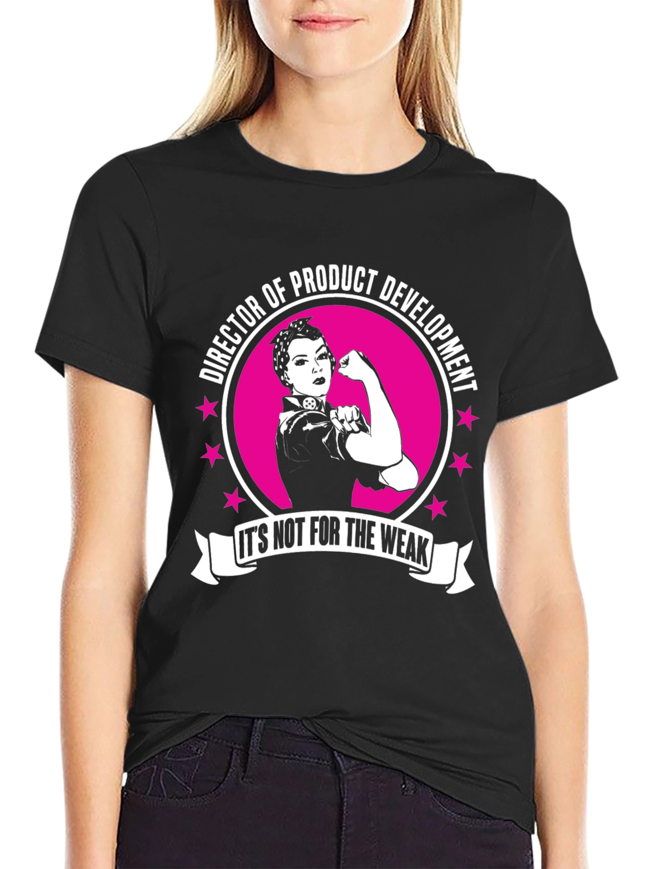 Director of Product Development T-Shirt - Strong Women