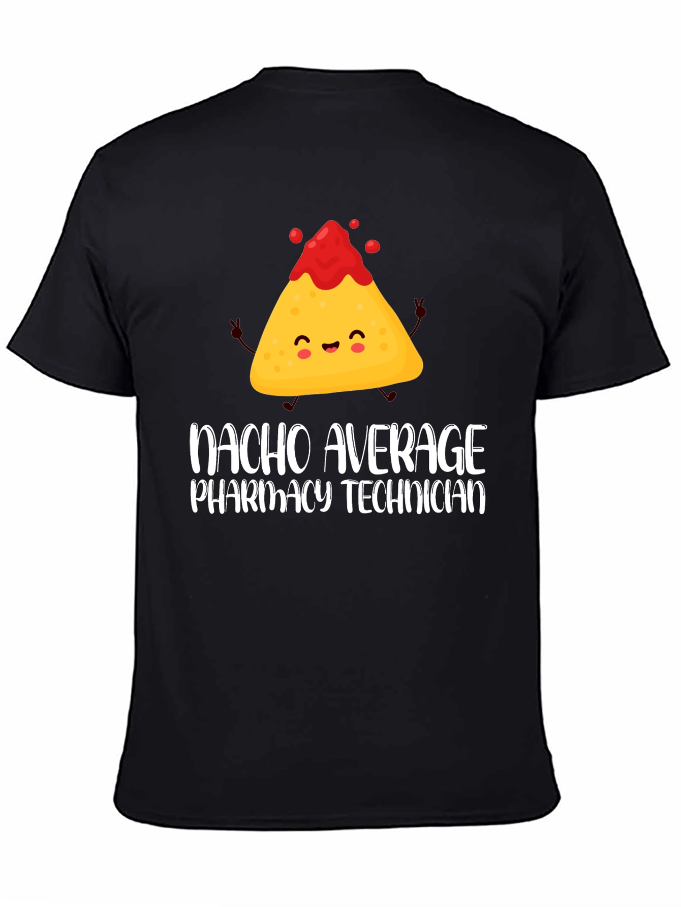 Nacho Average Pharmacy Technician T-Shirt