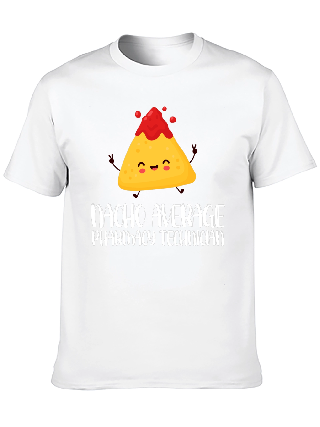 Nacho Average Pharmacy Technician T-Shirt