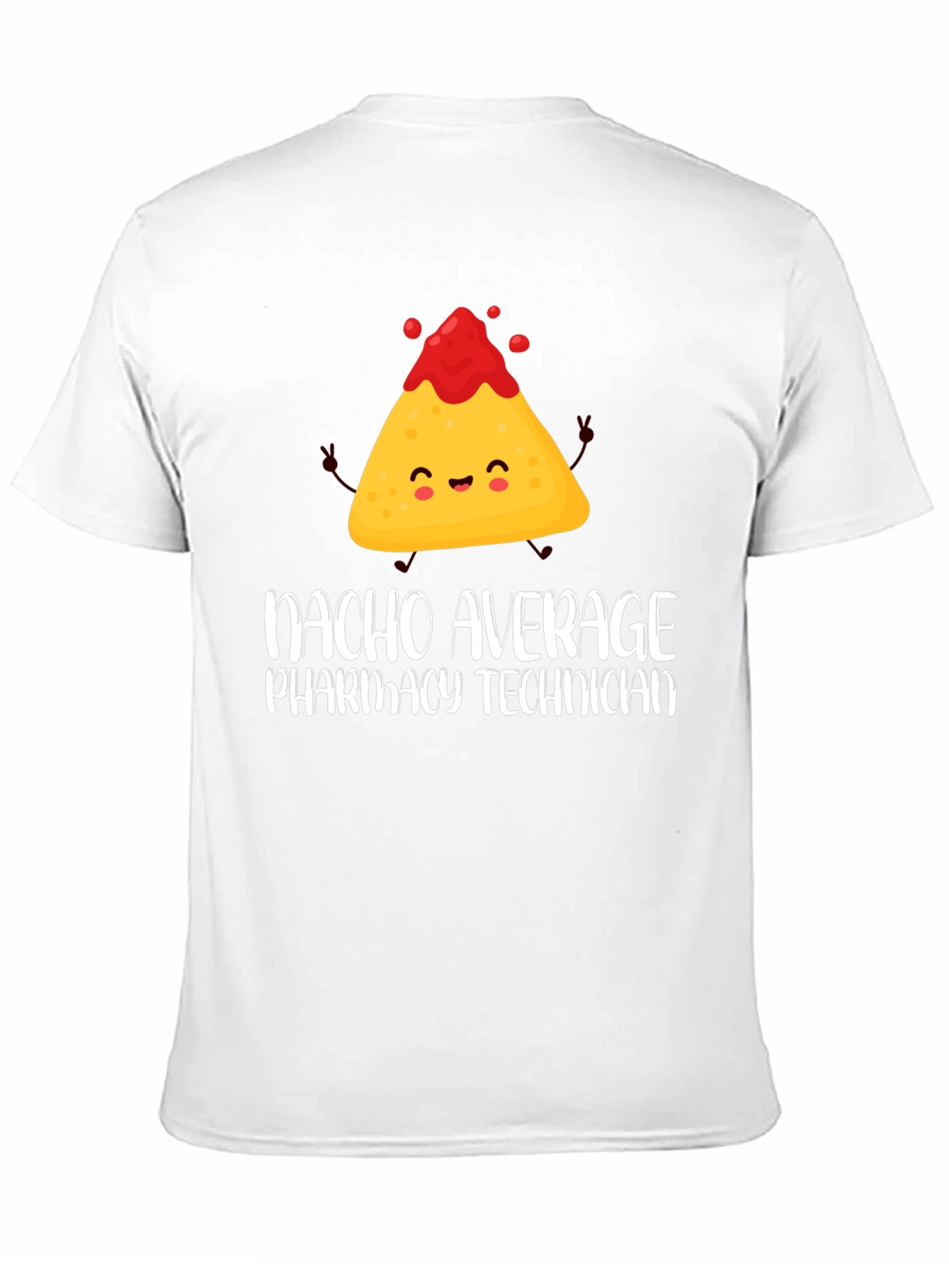 Nacho Average Pharmacy Technician T-Shirt