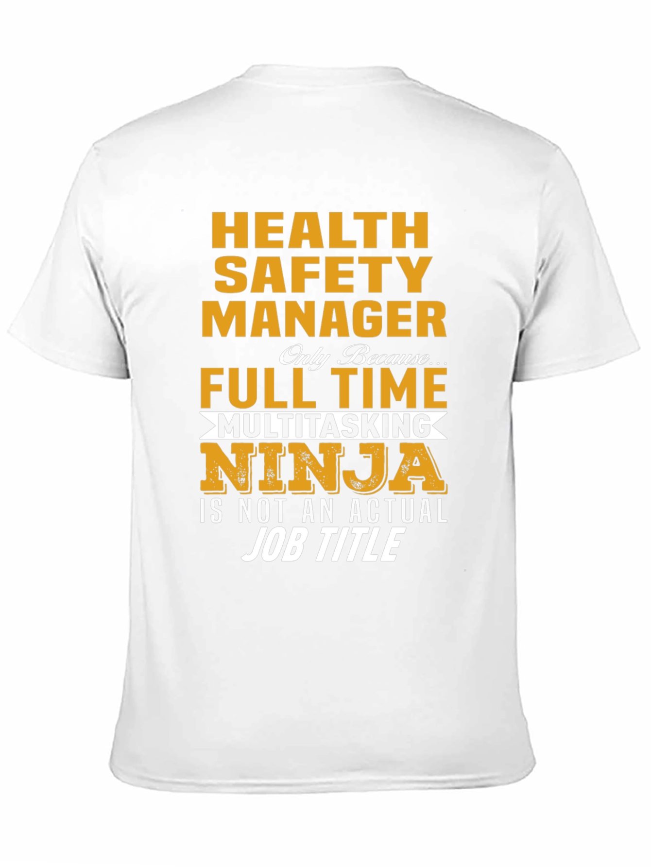 Health Safety Manager Multitasking Ninja T-Shirt