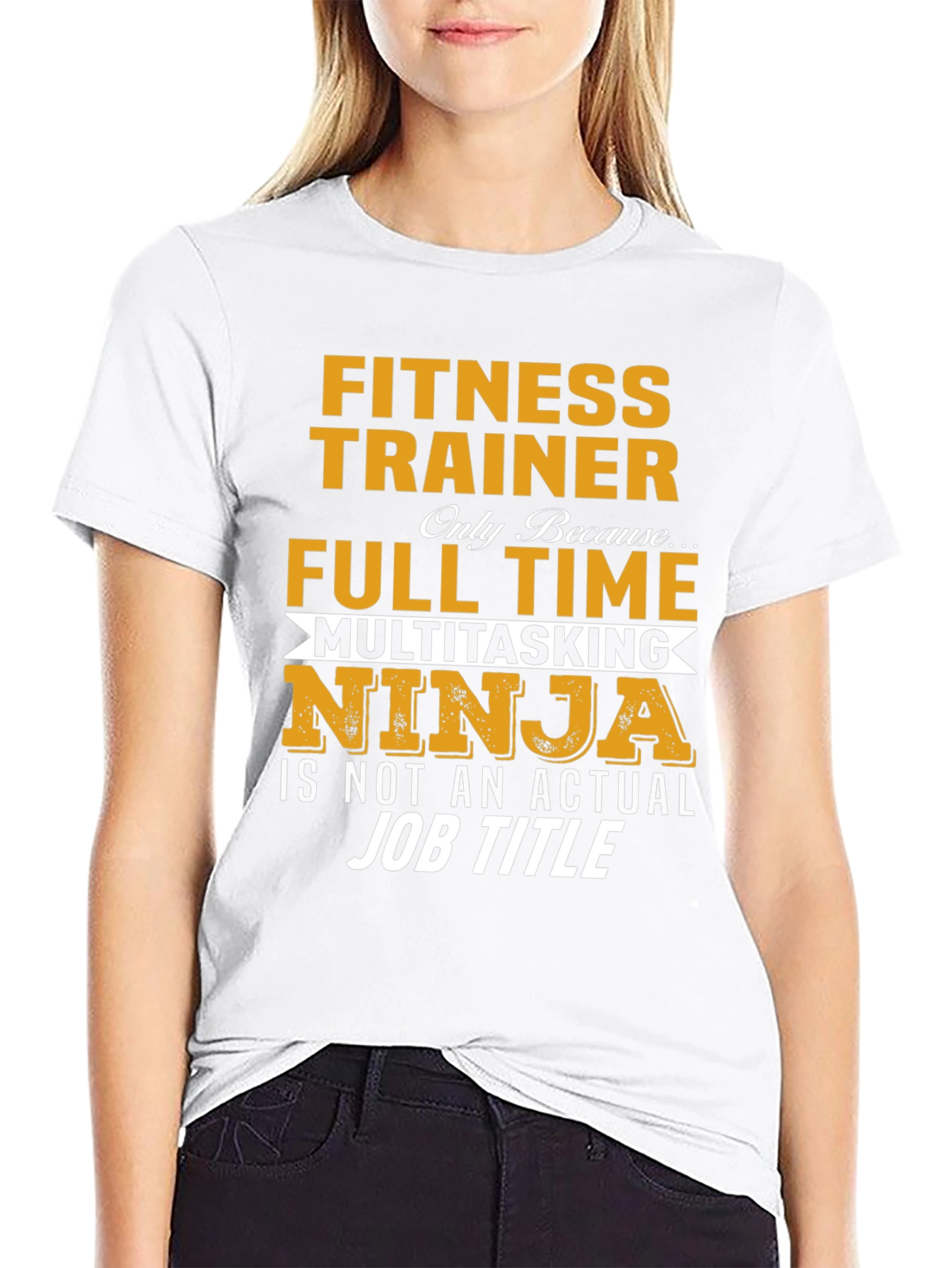 Fitness Trainer T-Shirt: Full Time Multitasking Ninja