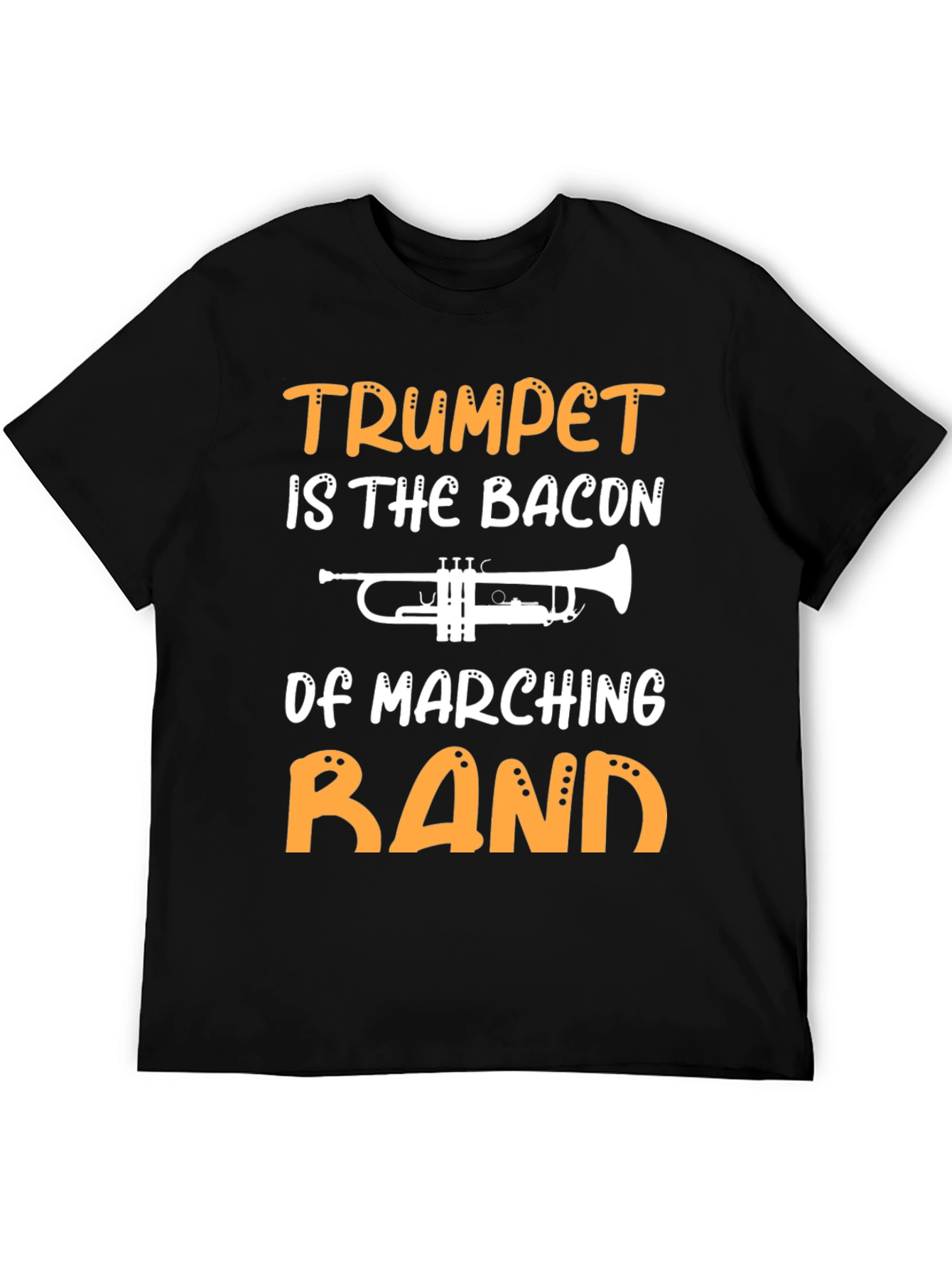 Trumpet is the Bacon of Marching Band T-Shirt