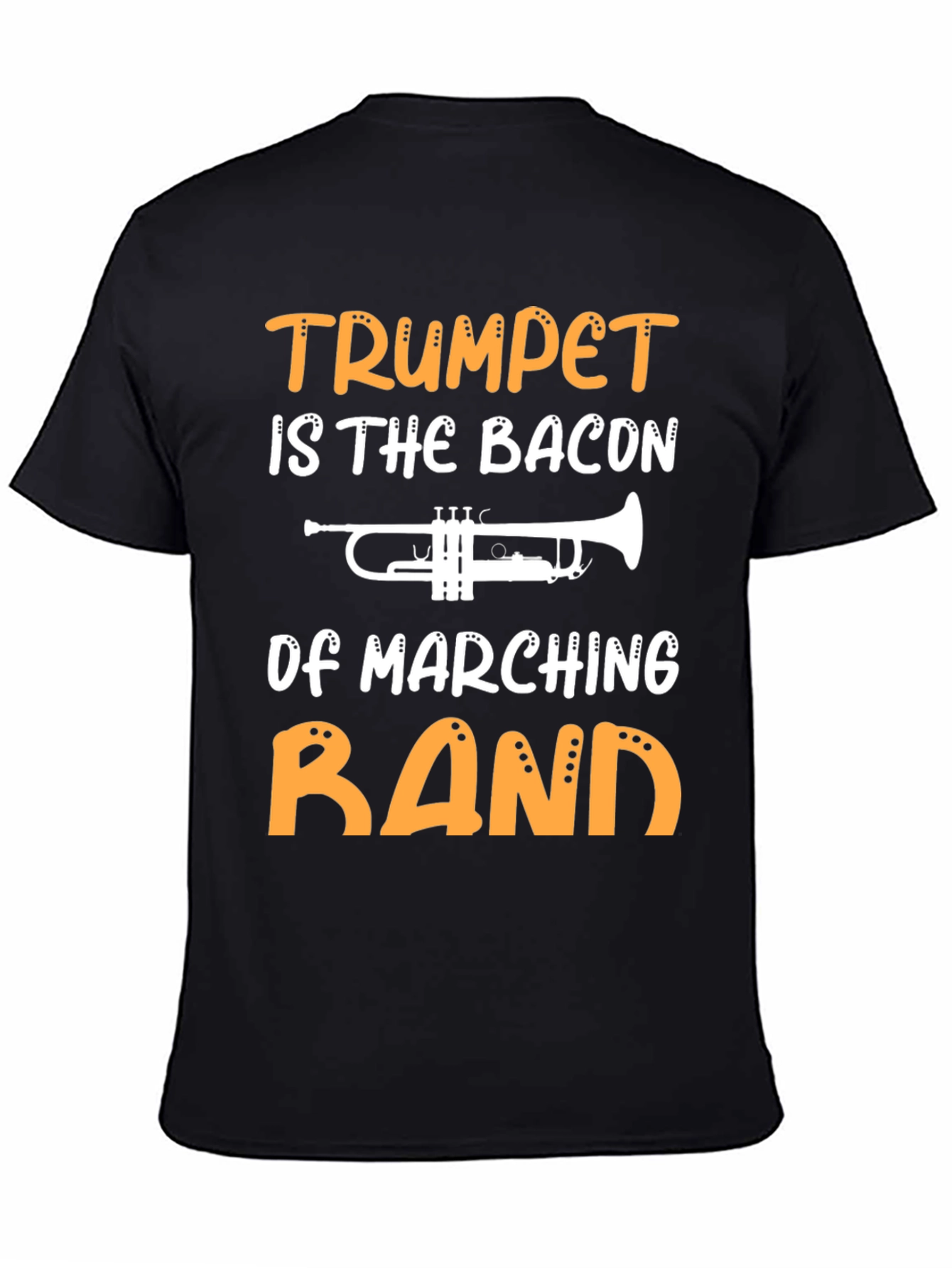 Trumpet is the Bacon of Marching Band T-Shirt