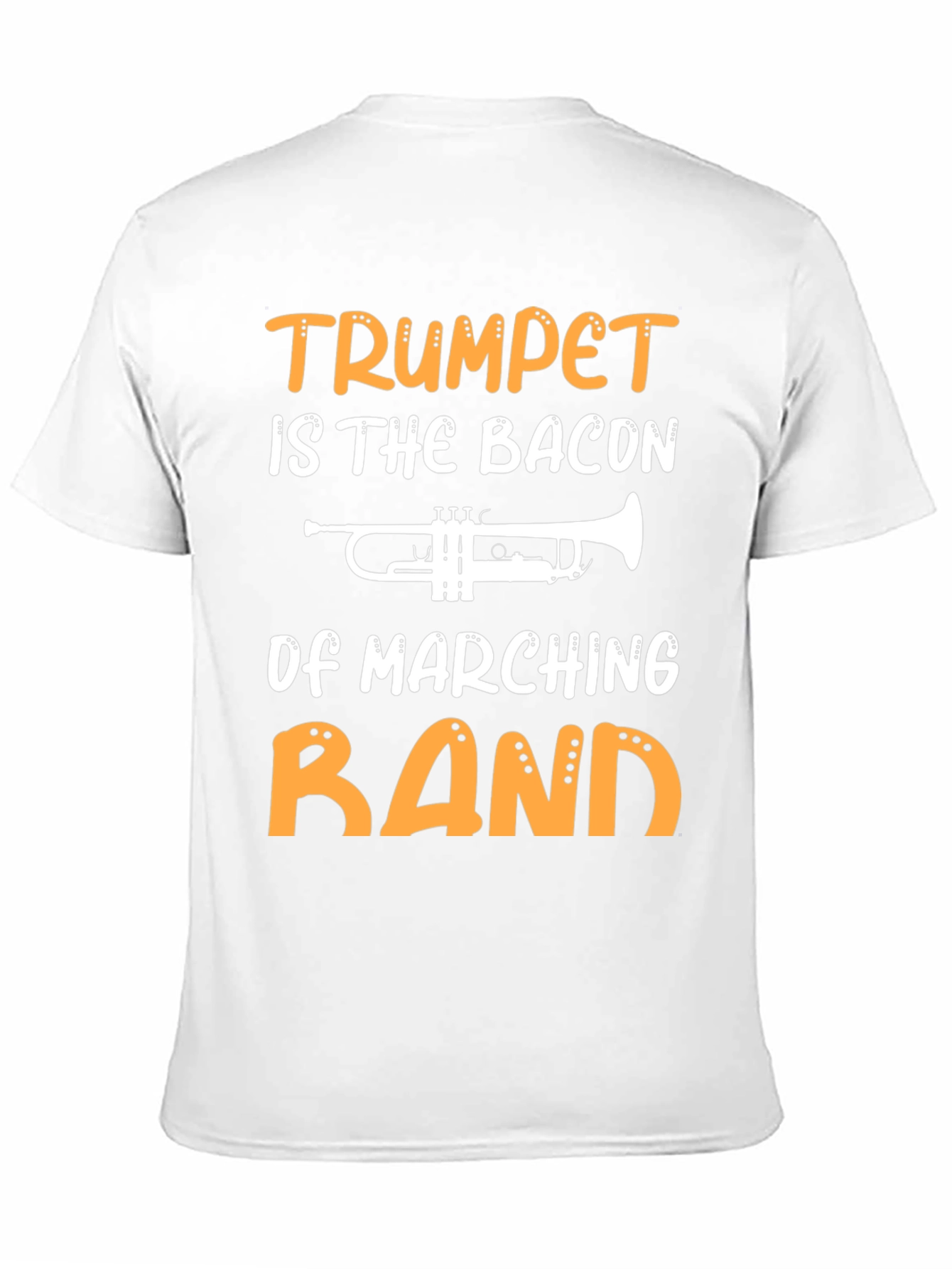 Trumpet is the Bacon of Marching Band T-Shirt