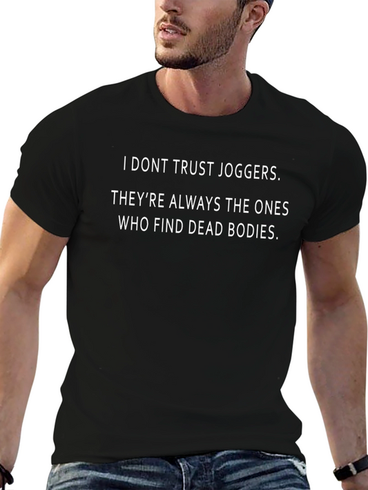 Funny Joggers T-Shirt - I Dont Trust Joggers Graphic Tee