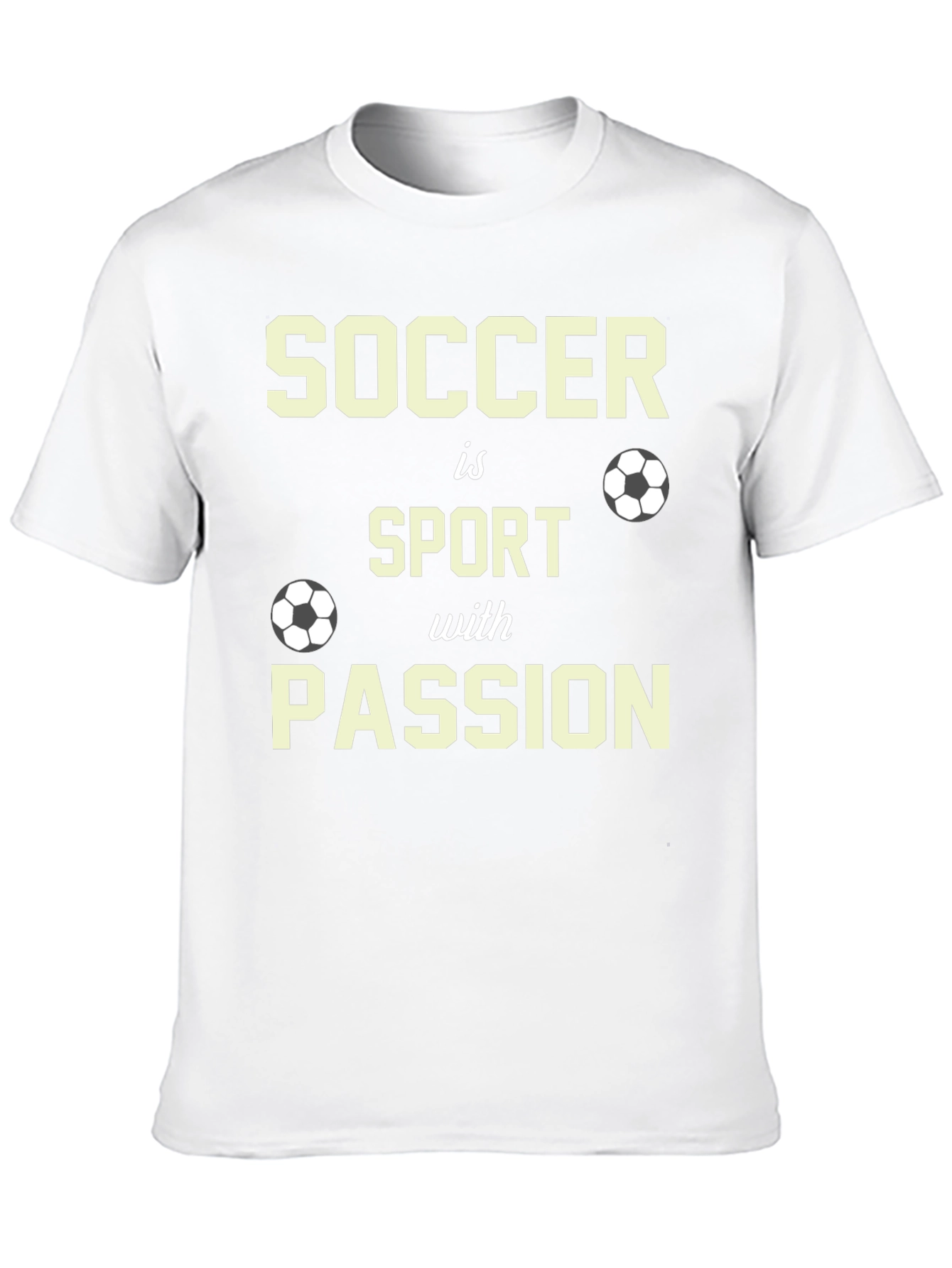 Soccer Is Sport With Passion T-Shirt