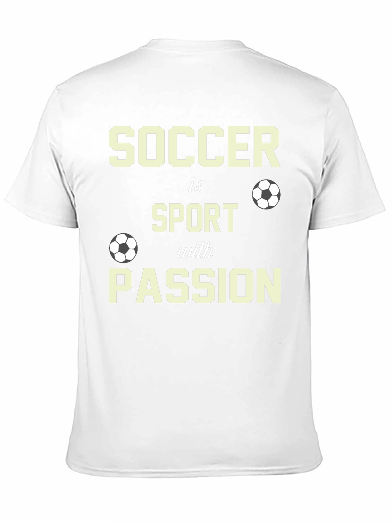 Soccer Is Sport With Passion T-Shirt