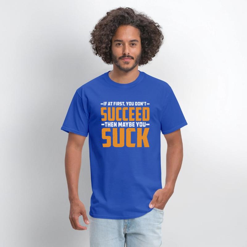 If At First, You Don't Succeed Then You Suck 3