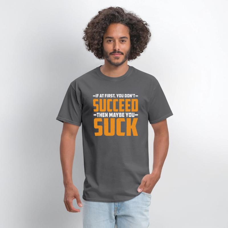 If At First, You Don't Succeed Then You Suck 3