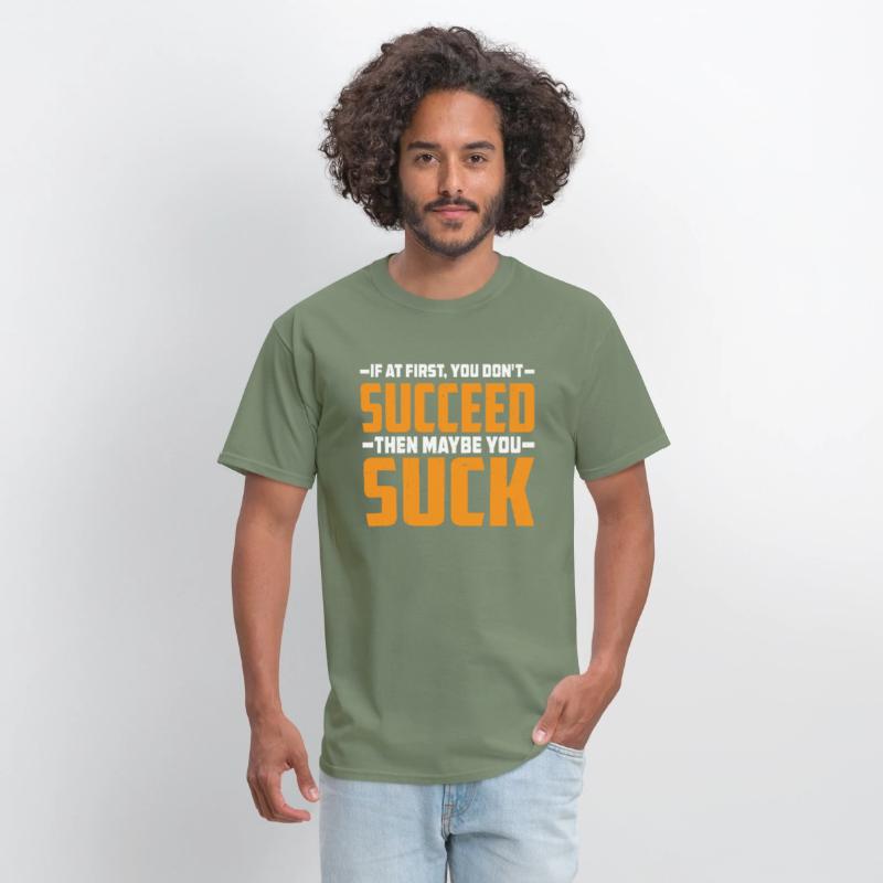 If At First, You Don't Succeed Then You Suck 3