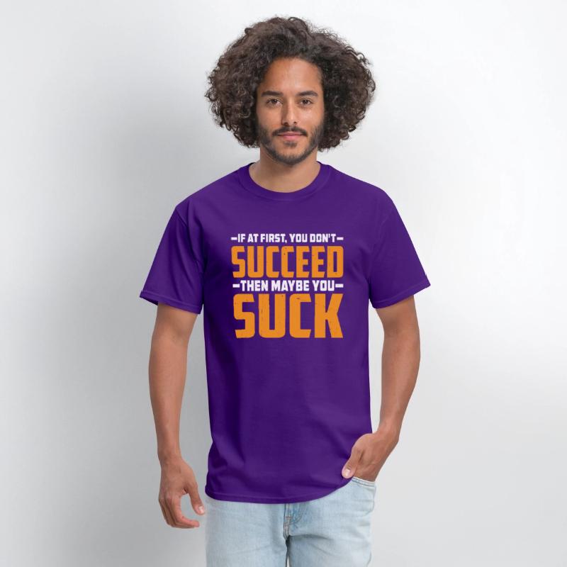 If At First, You Don't Succeed Then You Suck 3