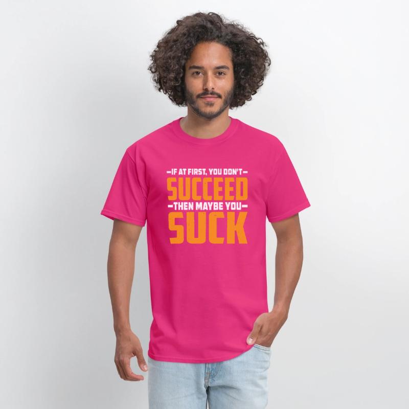 If At First, You Don't Succeed Then You Suck 3