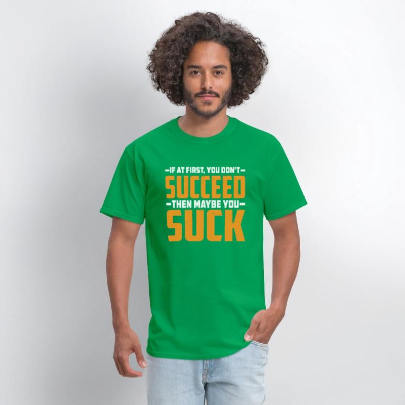If At First, You Don't Succeed Then You Suck 3