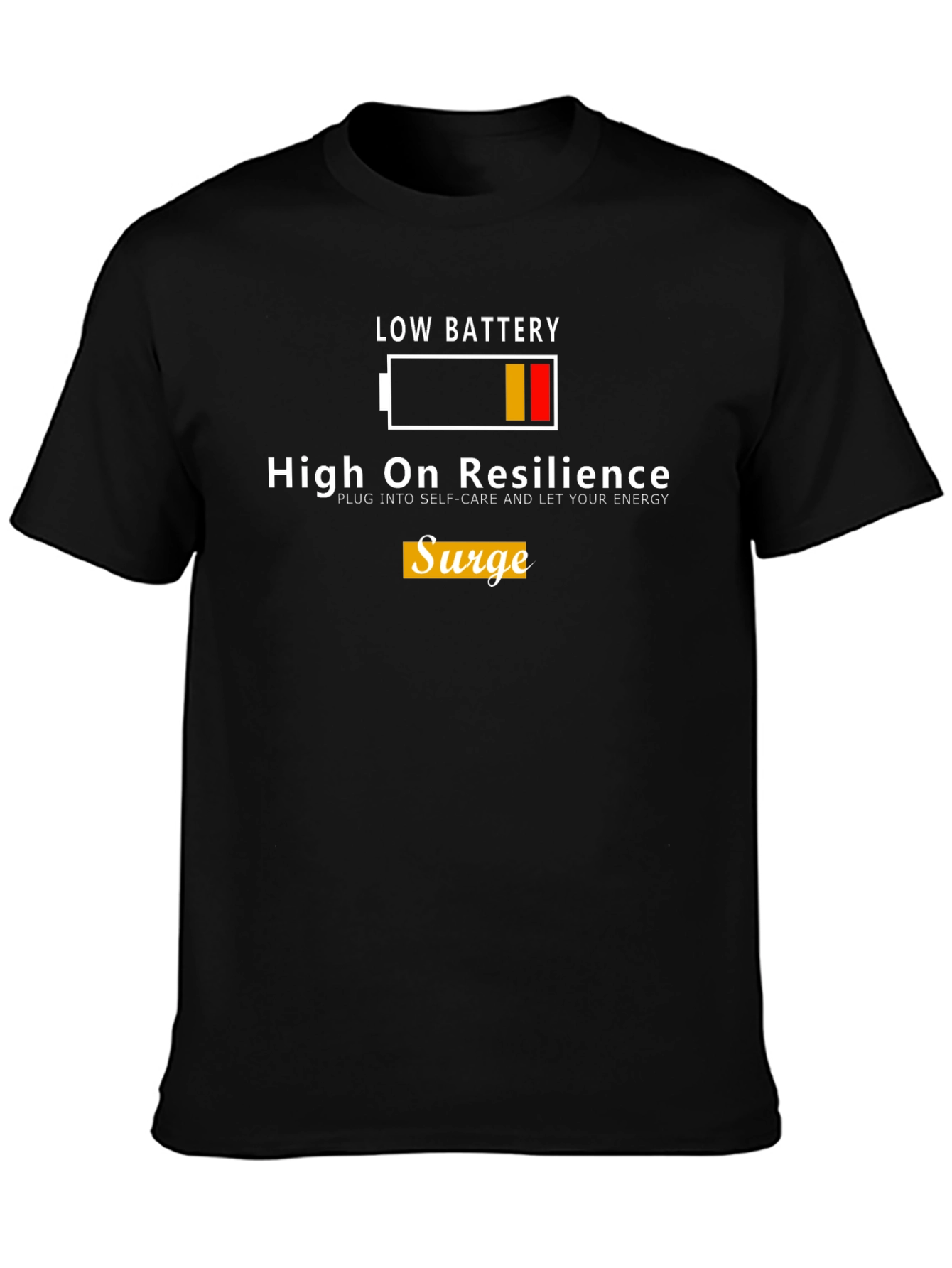 High On Resilience Low Battery Graphic T-Shirt