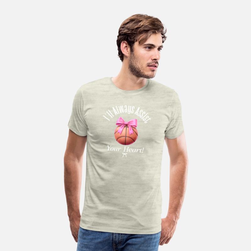 I'll Always Assist Your Heart! Basketball T Shirt
