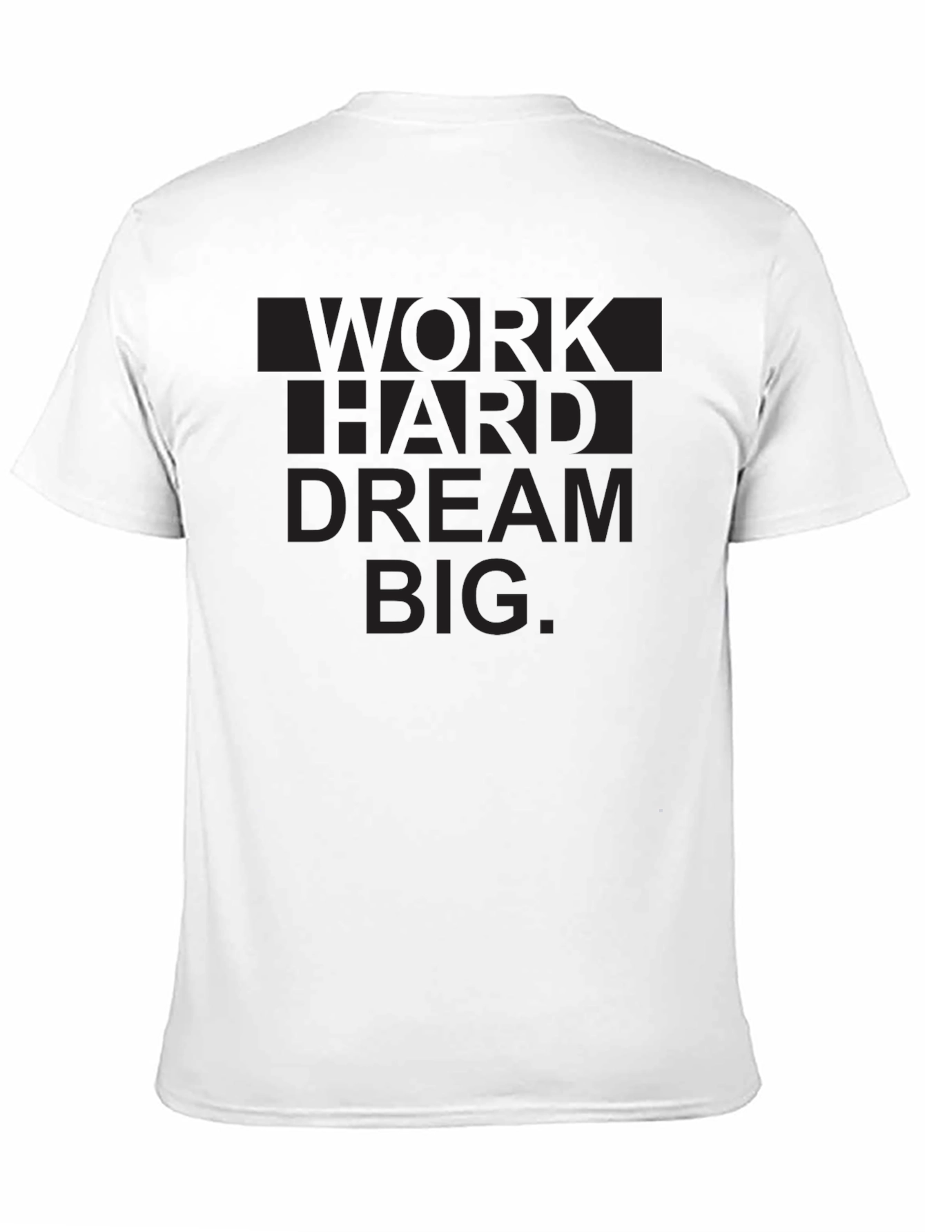 Work Hard Dream Big Graphic T-Shirt