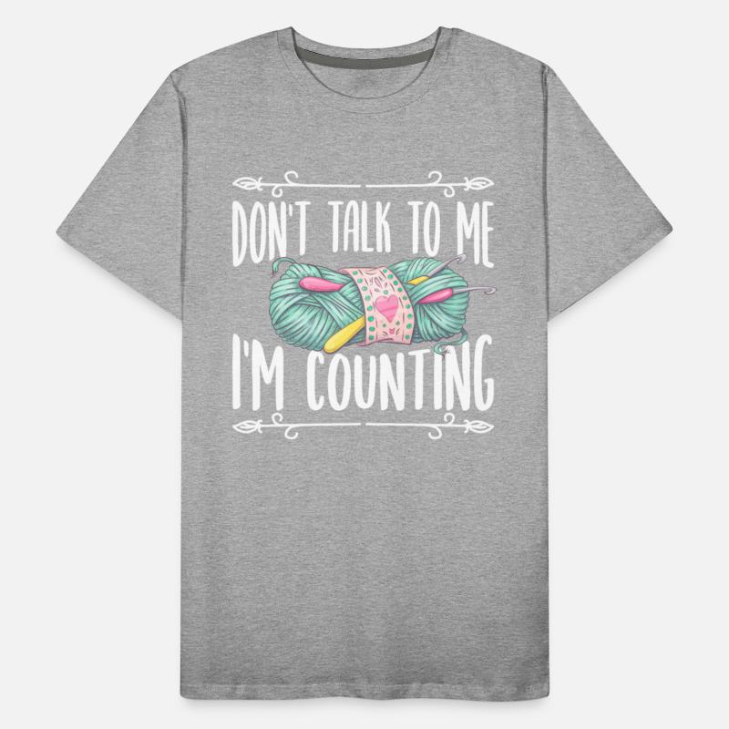 I'm Counting Funny Crochet Crocheting Yarn Hobby