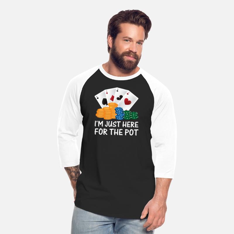 I'm Just Here For The Pot Poker