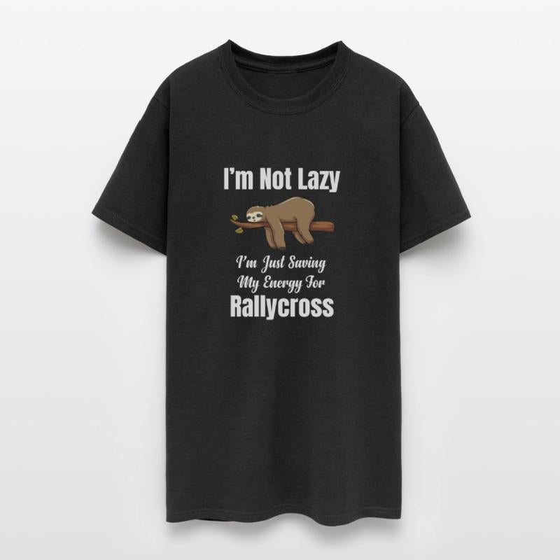 I'm Not Lazy I'm Just Saving My Energy For