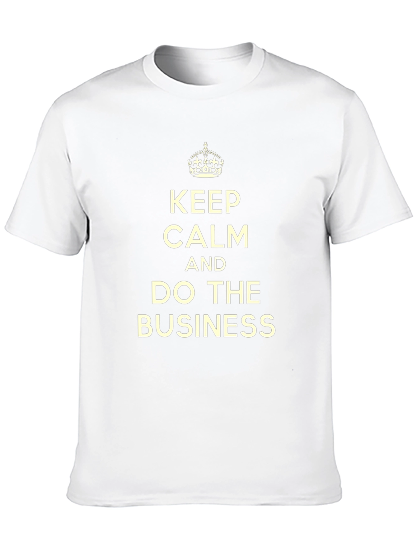 Keep Calm and Do The Business T-Shirt