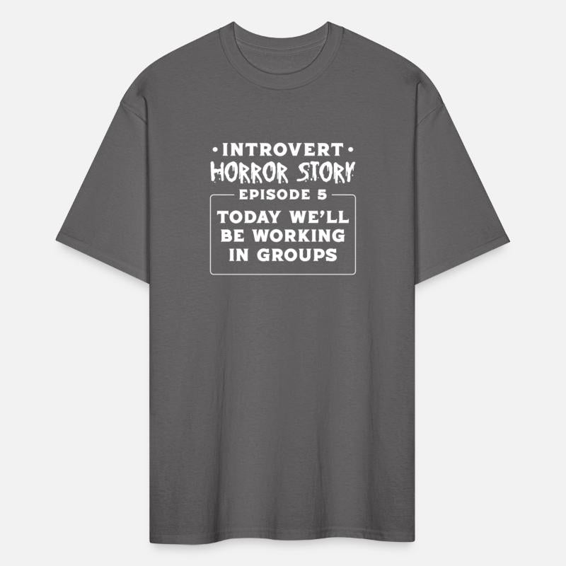 Introvert Horror Story We'll Be Working In Groups