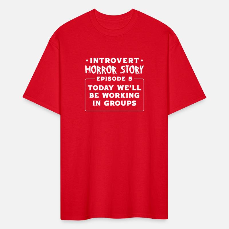 Introvert Horror Story We'll Be Working In Groups
