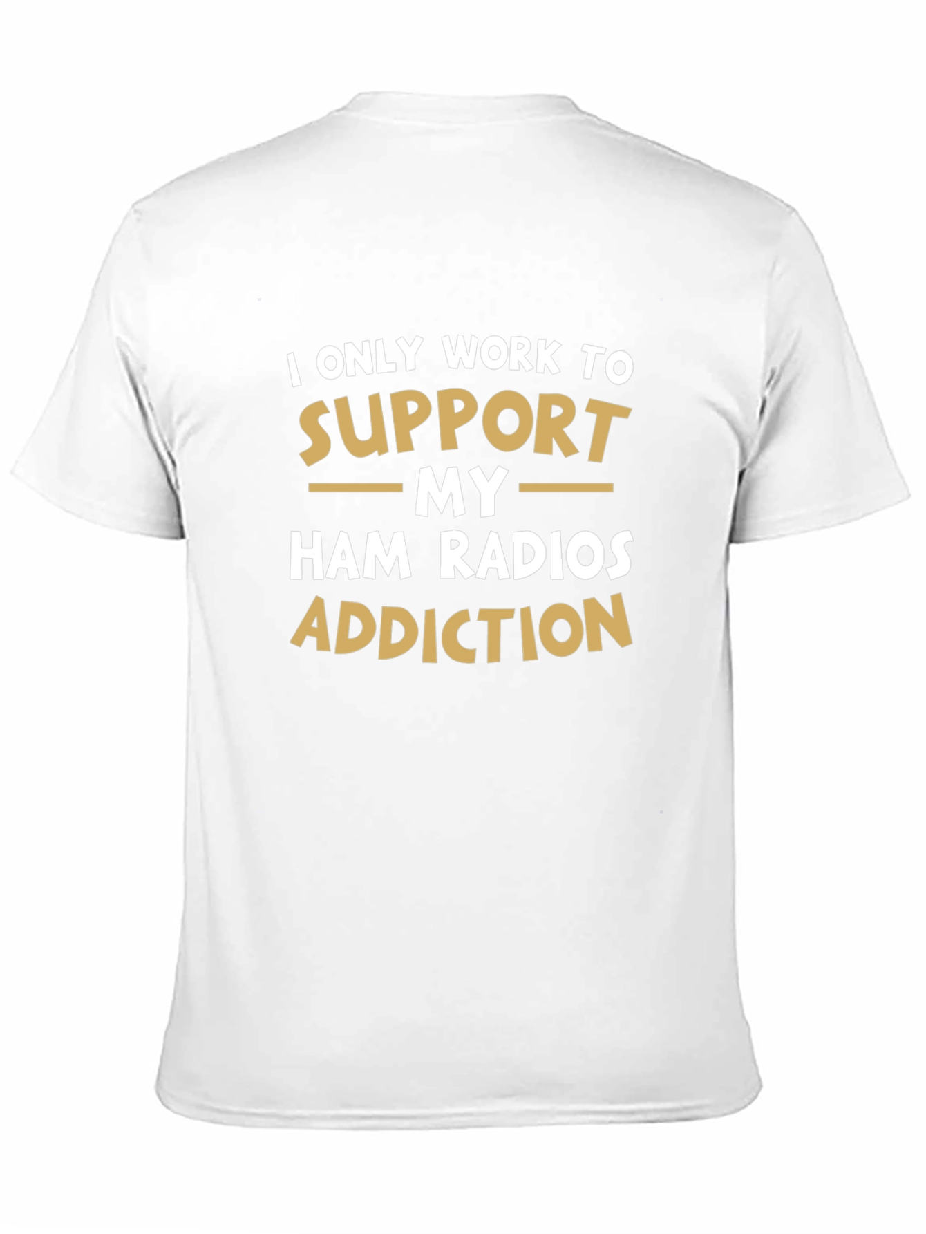 Ham Radio Addiction T-Shirt - Funny Hobby Tee
