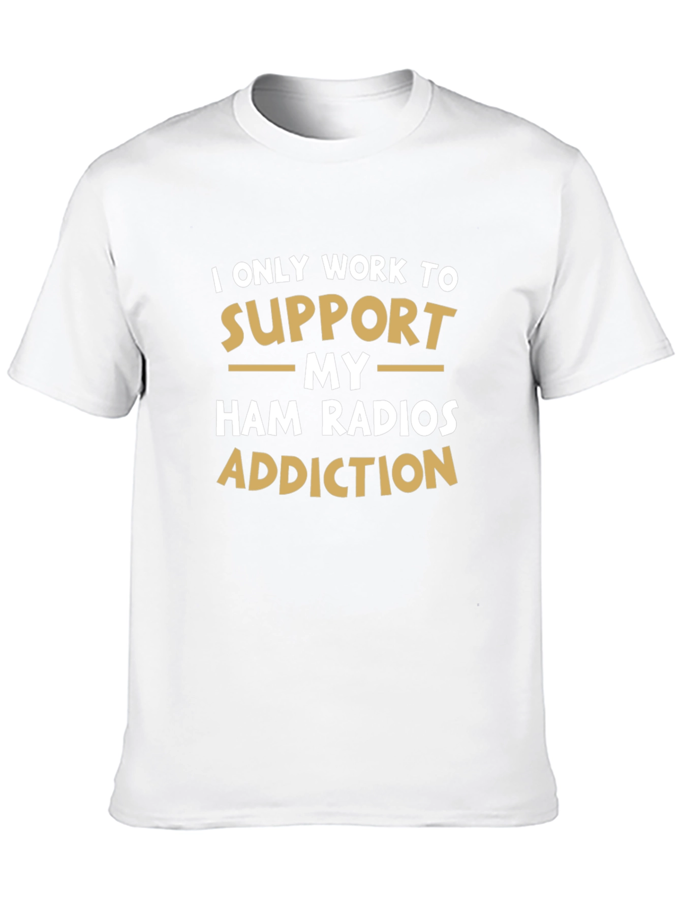Ham Radio Addiction T-Shirt - Funny Hobby Tee
