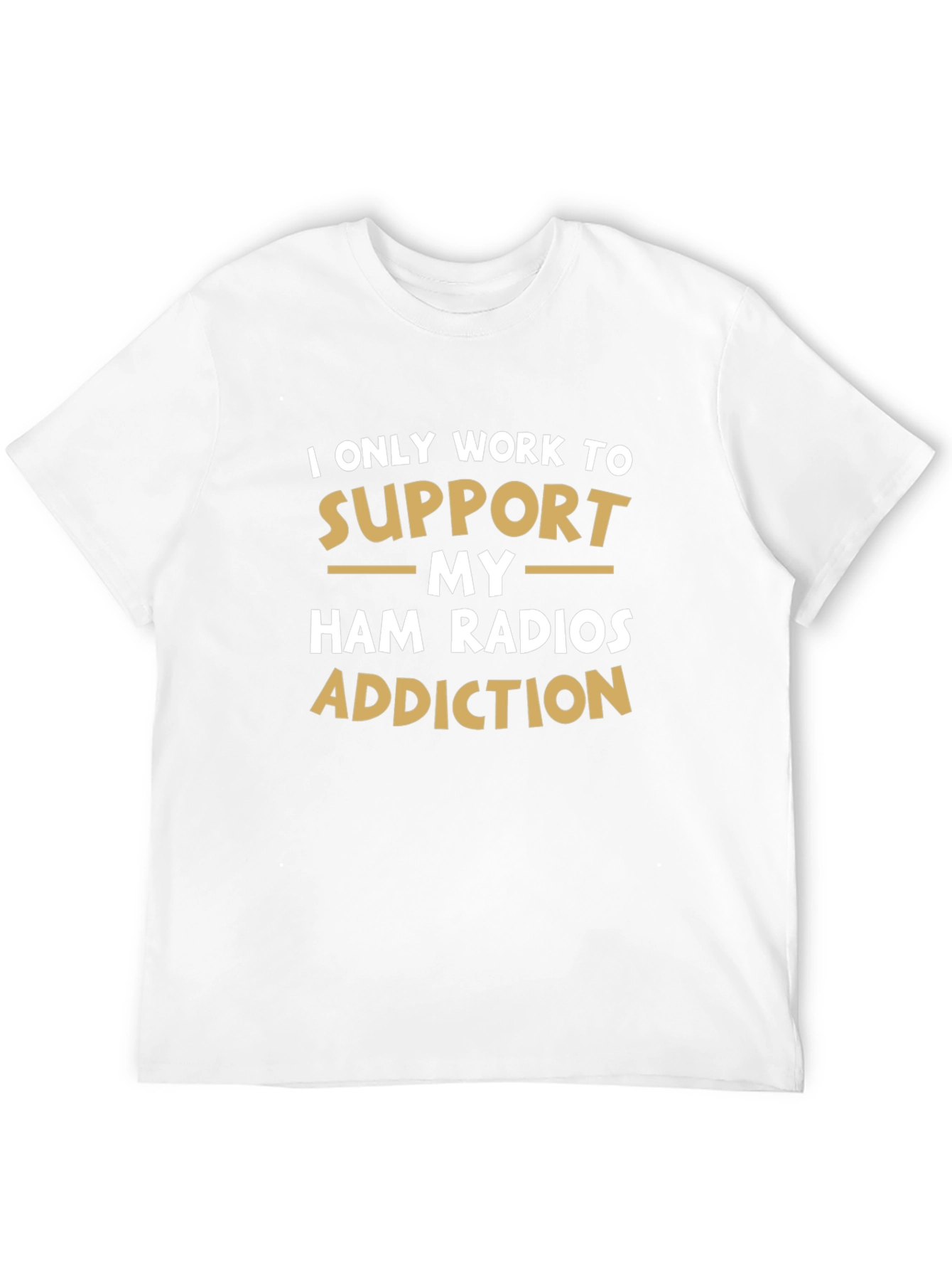 Ham Radio Addiction T-Shirt - Funny Hobby Tee