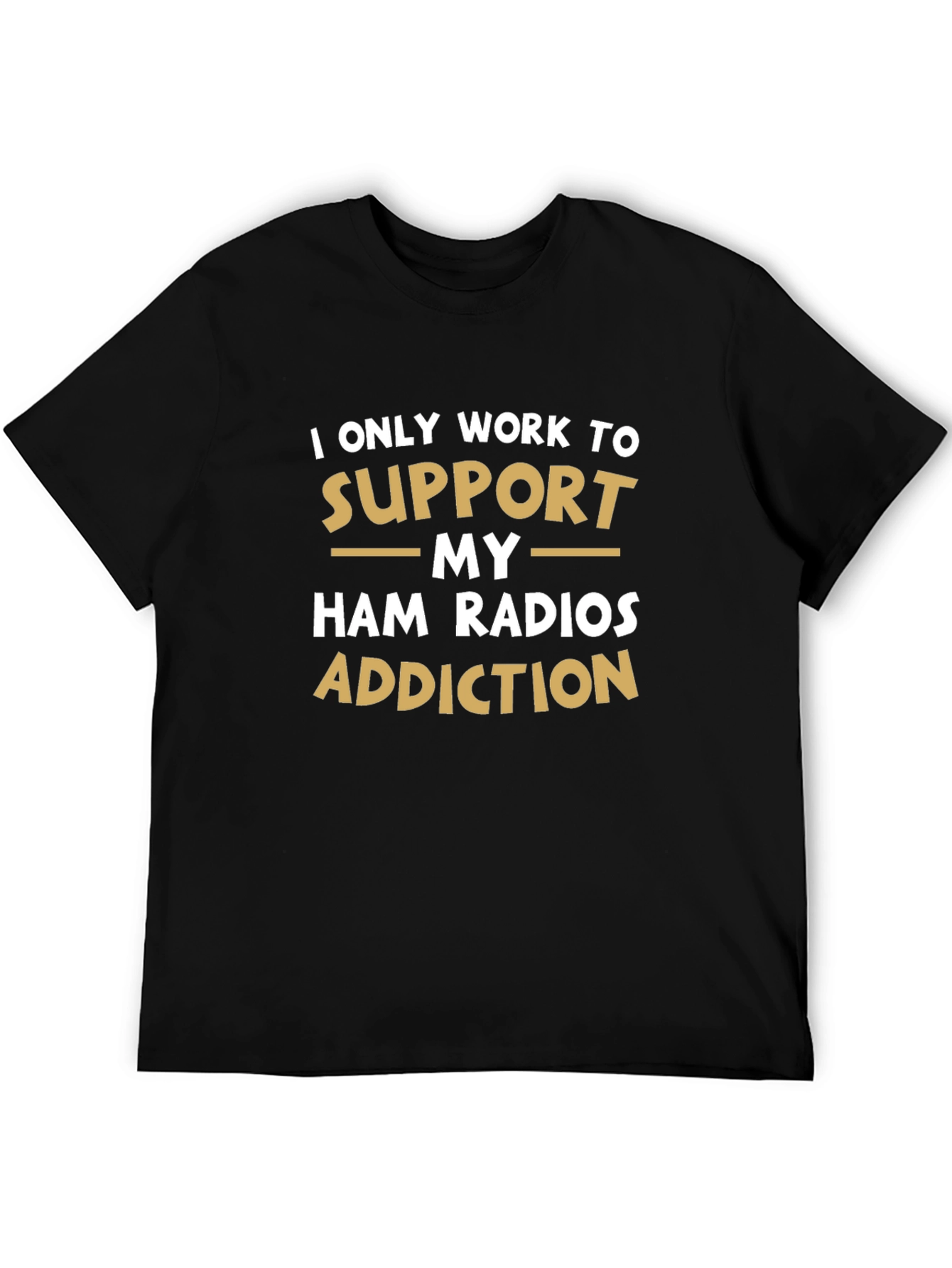 Ham Radio Addiction T-Shirt - Funny Hobby Tee