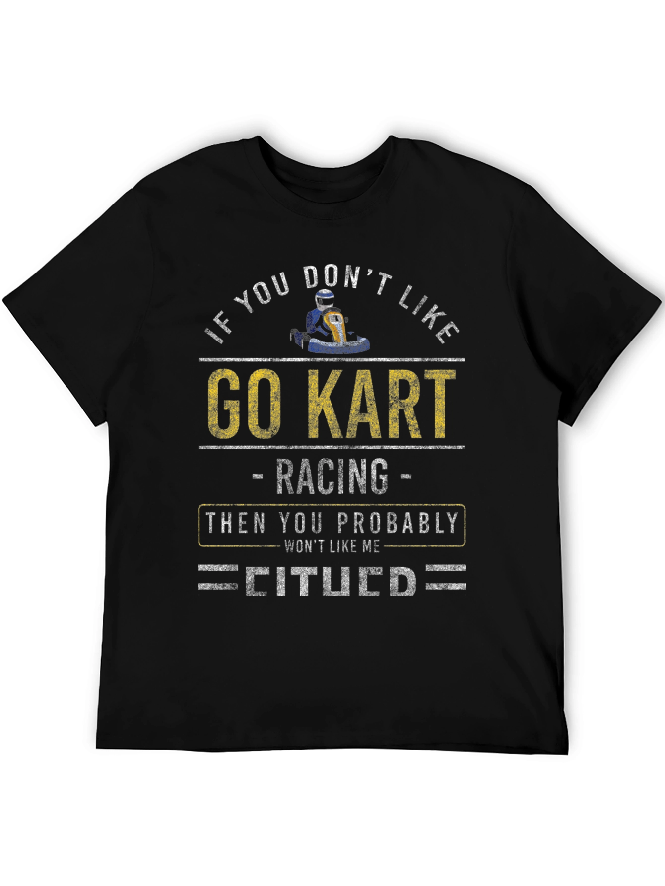 Go Kart Racing Fan T-Shirt - Novelty Apparel