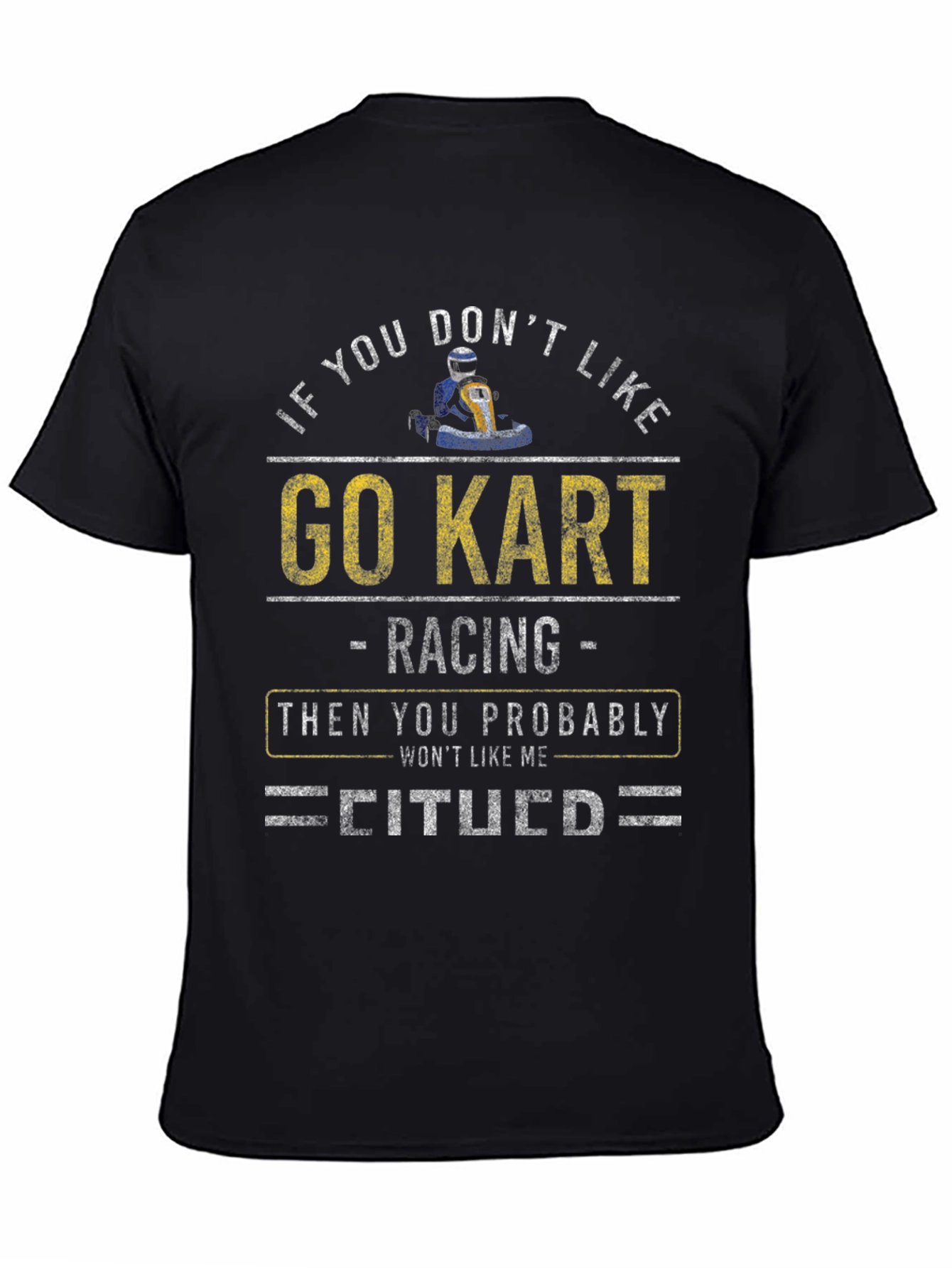 Go Kart Racing Fan T-Shirt - Novelty Apparel
