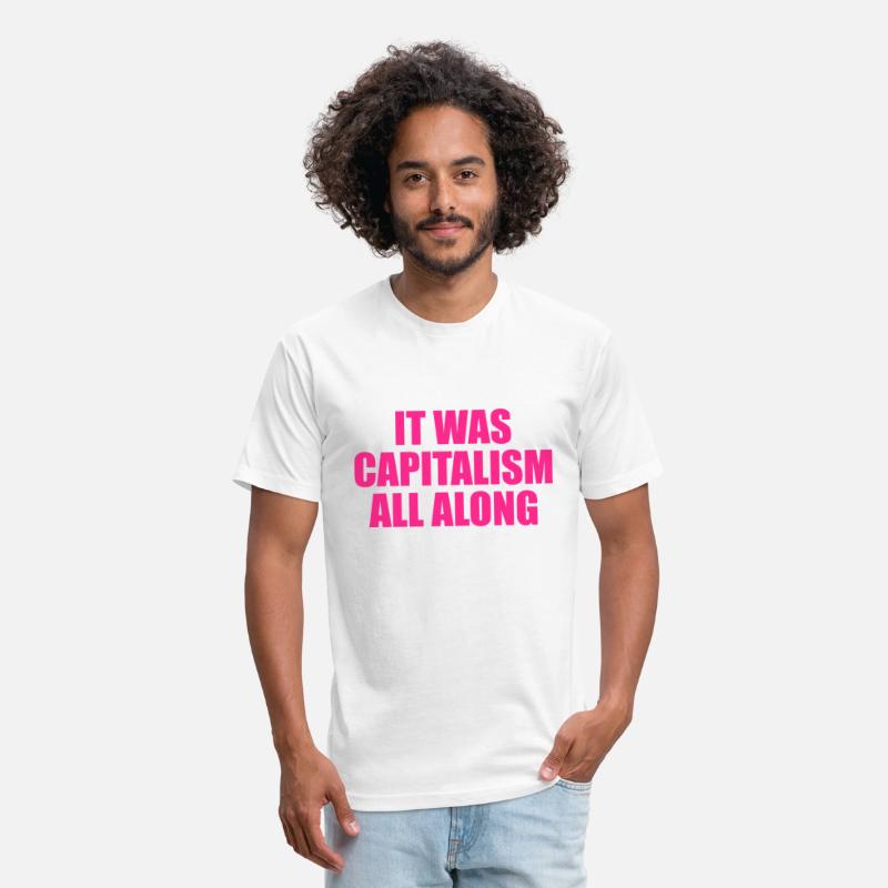 It Was Capitalism All Along