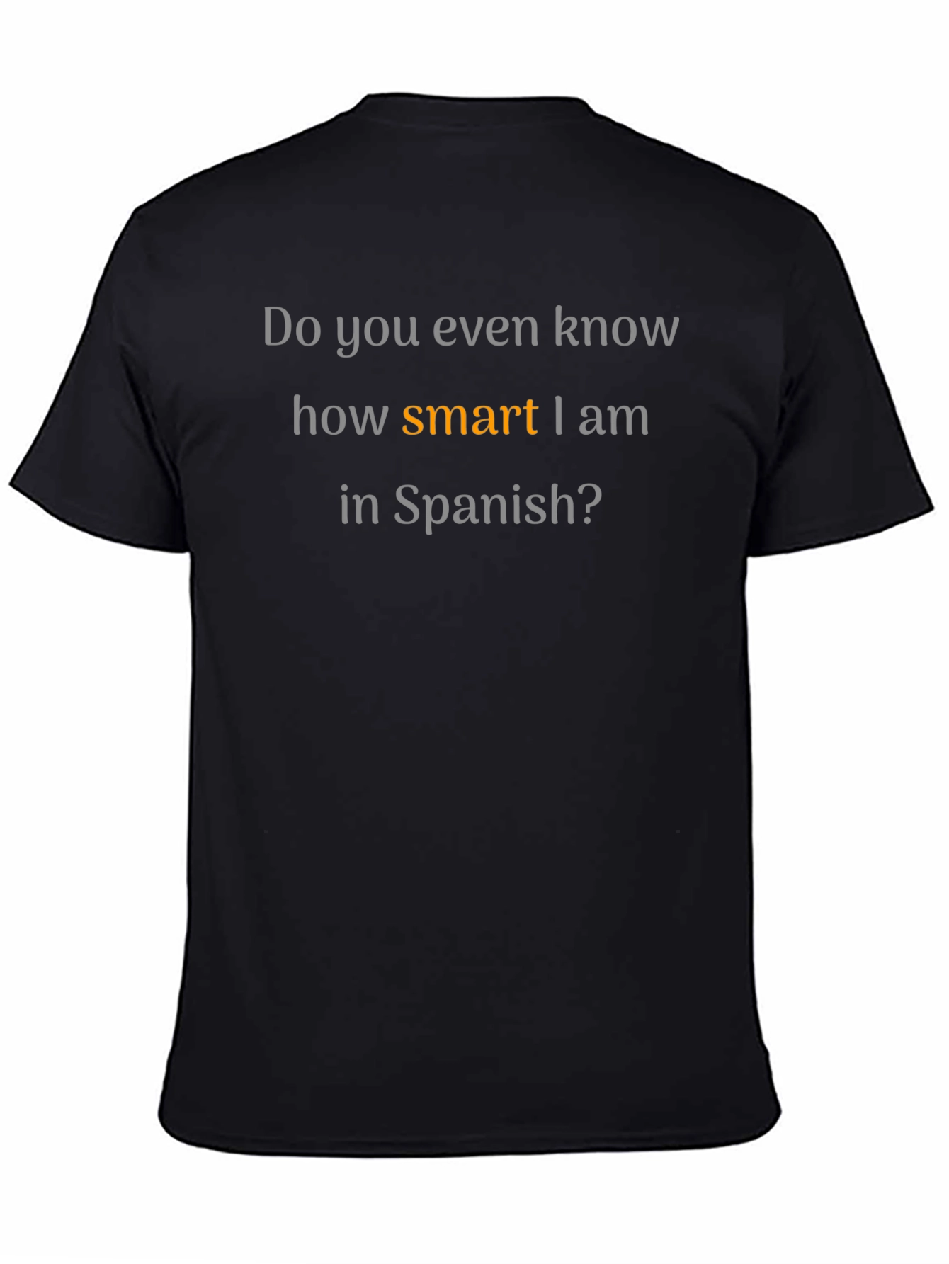 Smart In Spanish Graphic T-Shirt