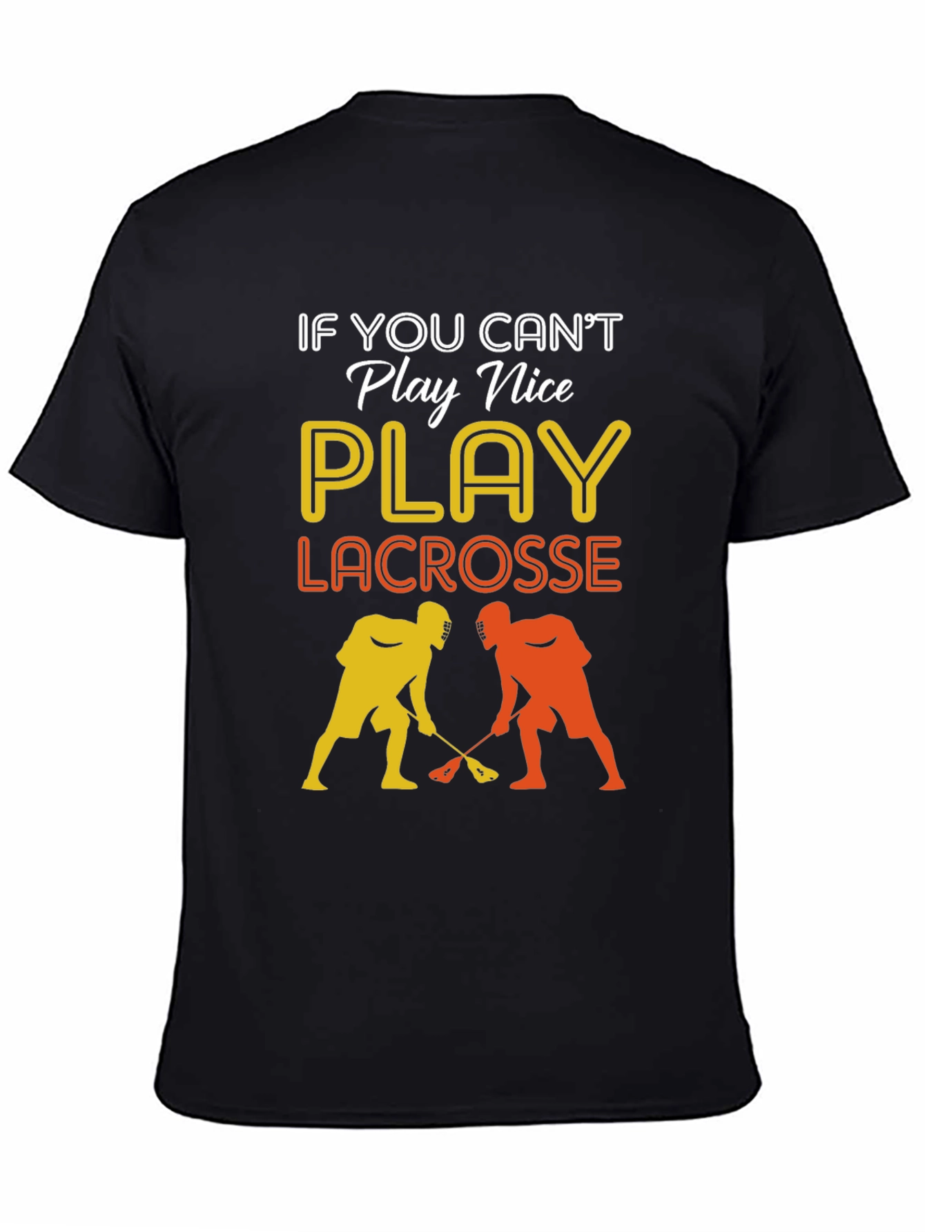 Play Lacrosse Graphic T-Shirt
