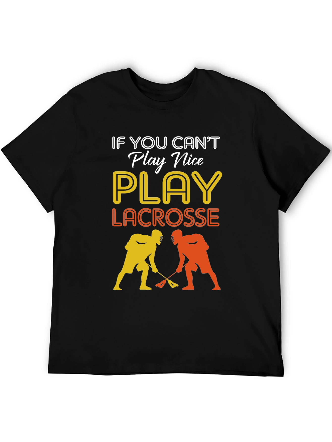 Play Lacrosse Graphic T-Shirt
