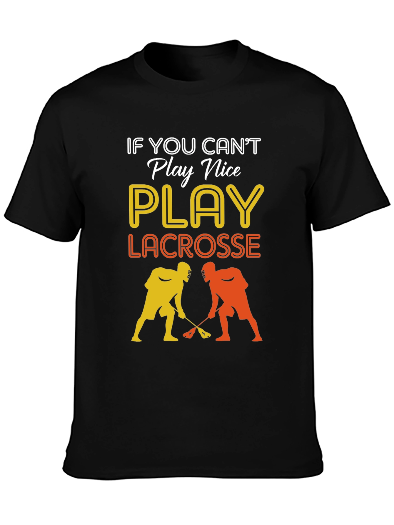 Play Lacrosse Graphic T-Shirt