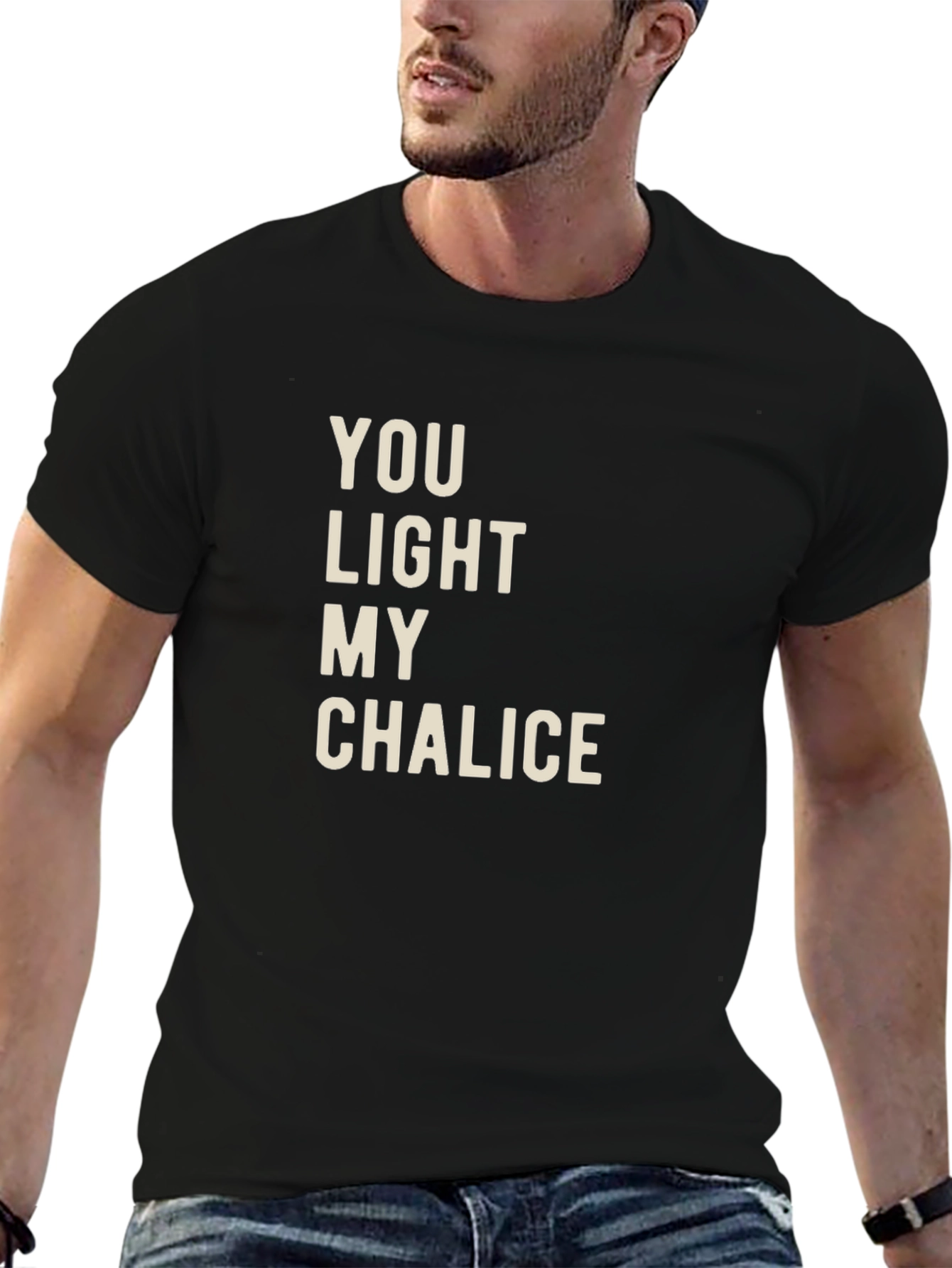 You Light My Chalice T-Shirt - Funny Graphic Tee