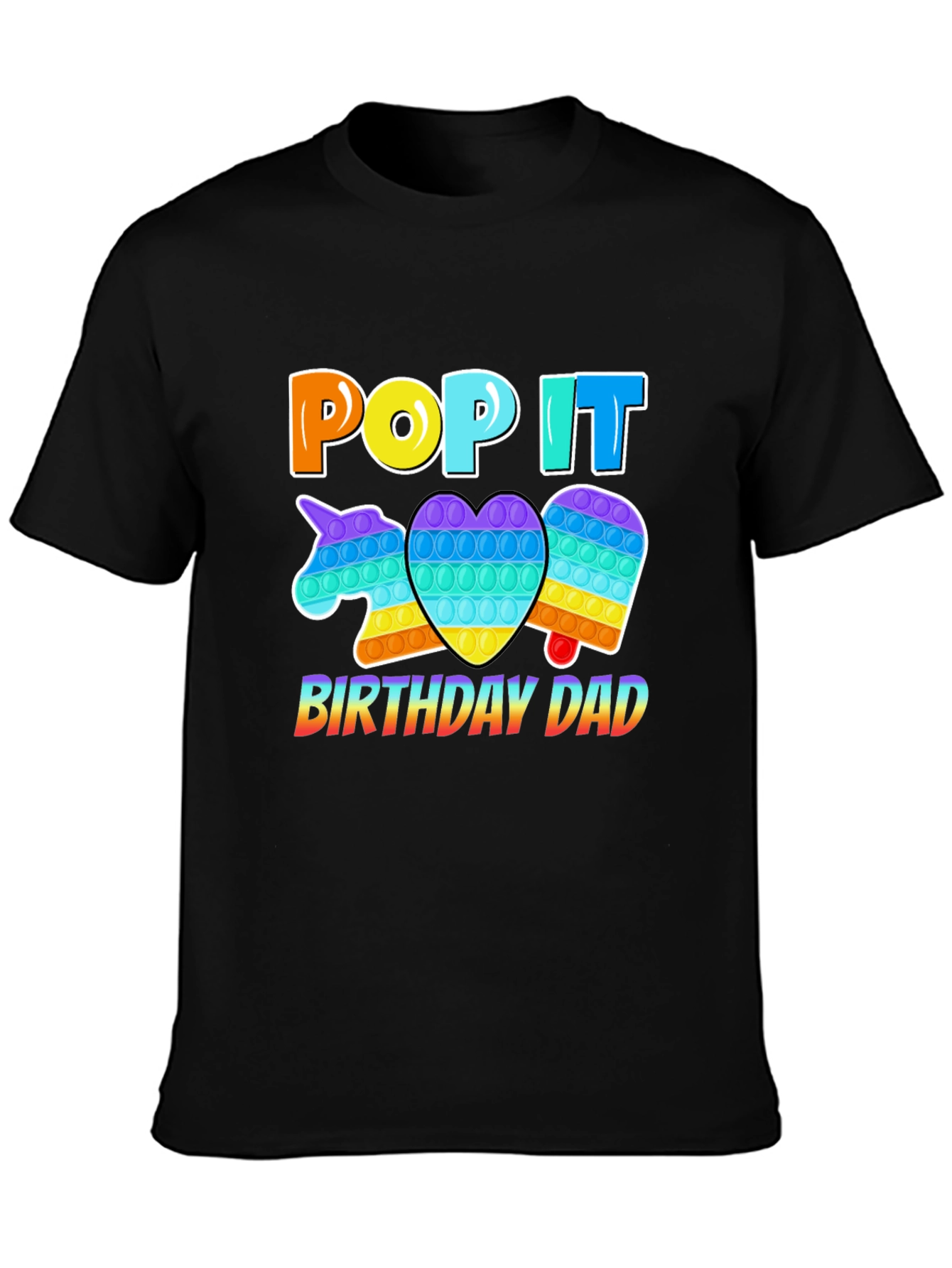 Pop It Birthday Dad T-Shirt - Fun Novelty Tee