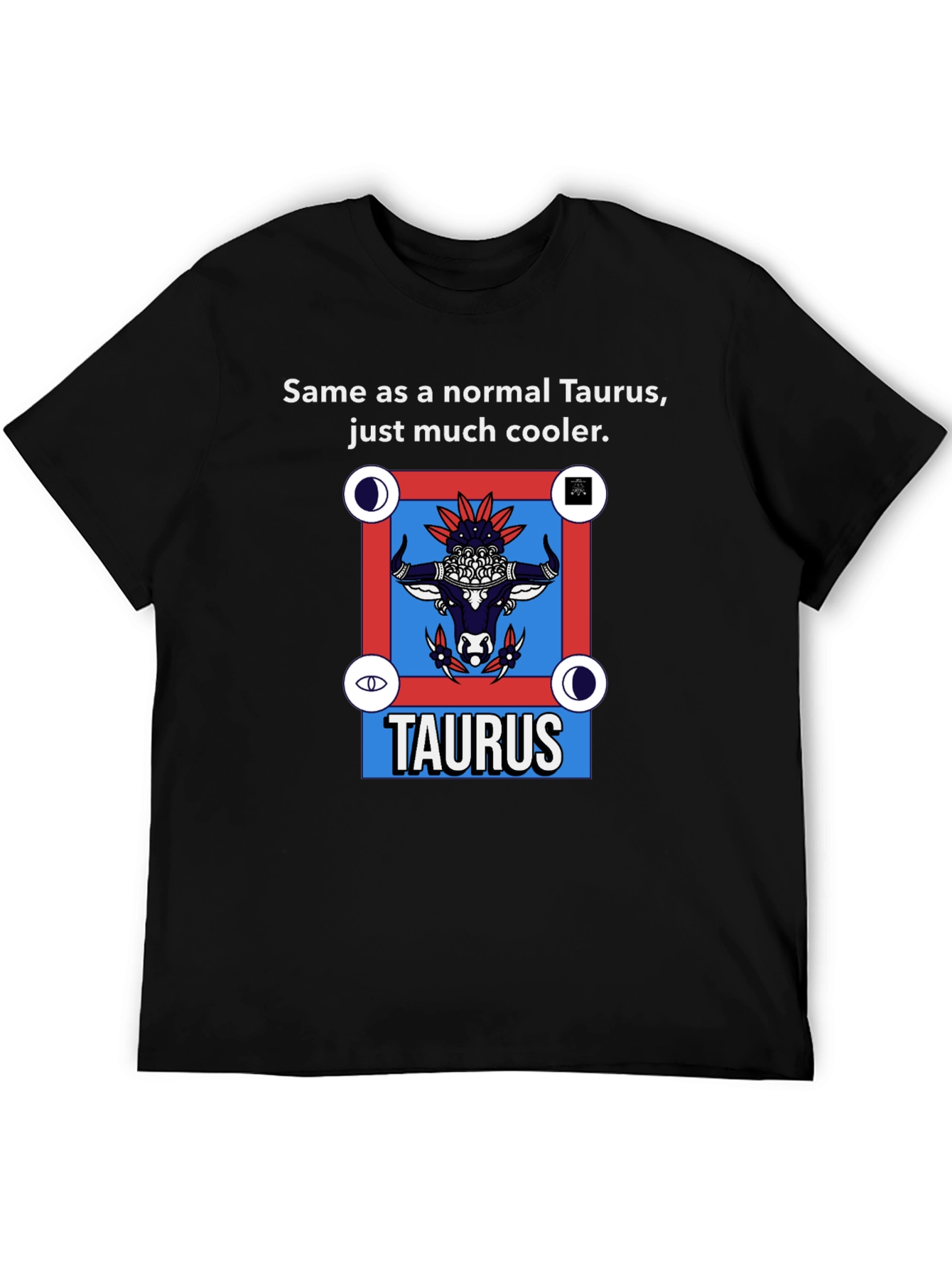 Cool Taurus Zodiac Graphic T-Shirt