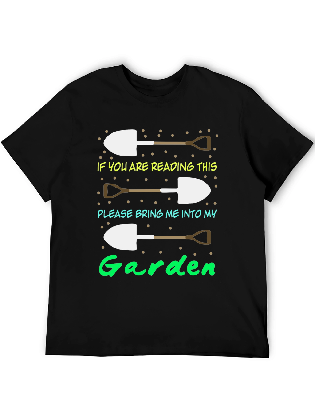 Gardening T-Shirt - If You Are Reading This