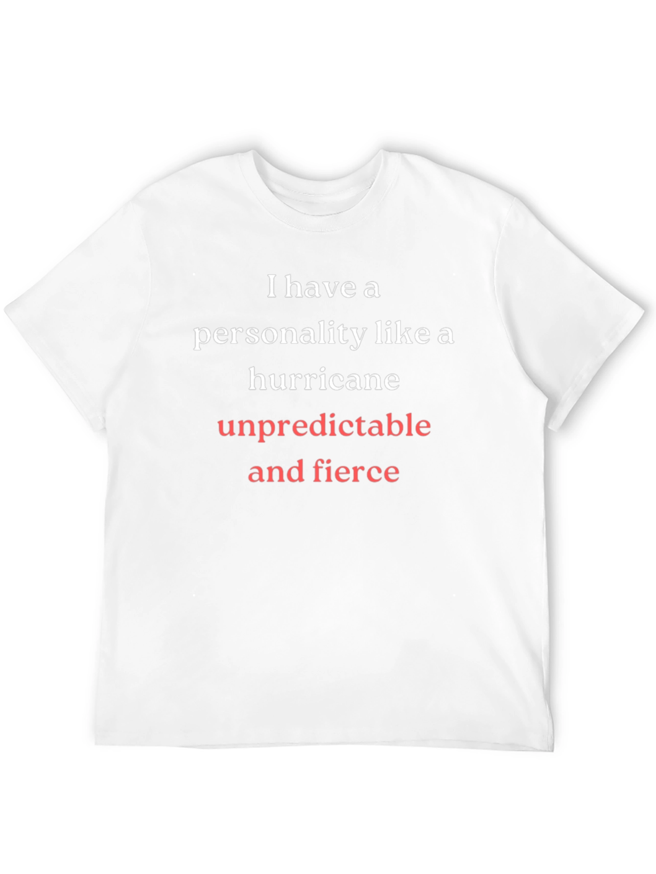 Hurricane Personality T-Shirt - Unpredictable & Fierce