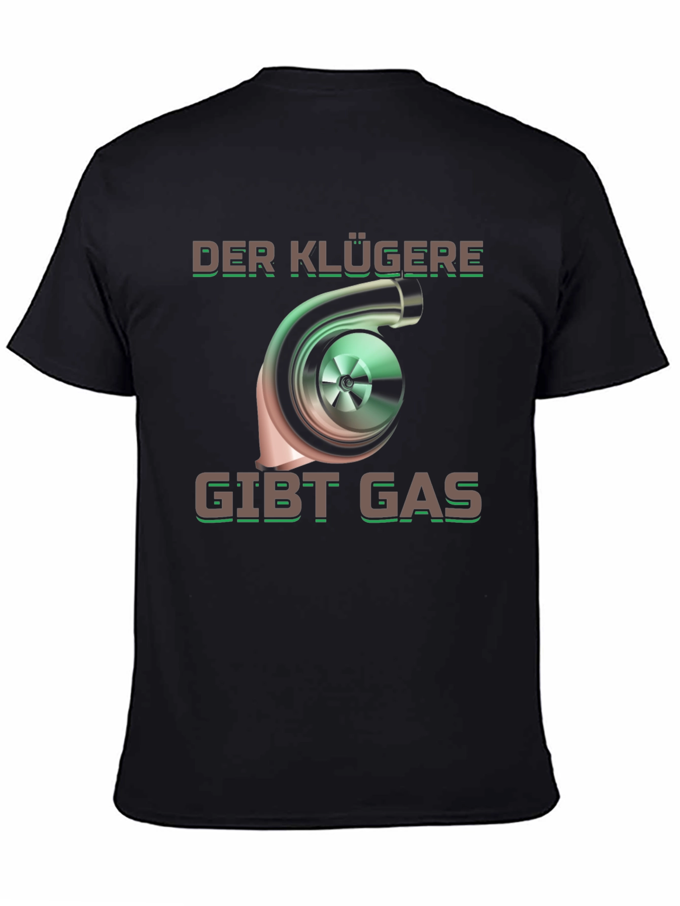 Der Klügere Gibt Gas Black Graphic T-Shirt