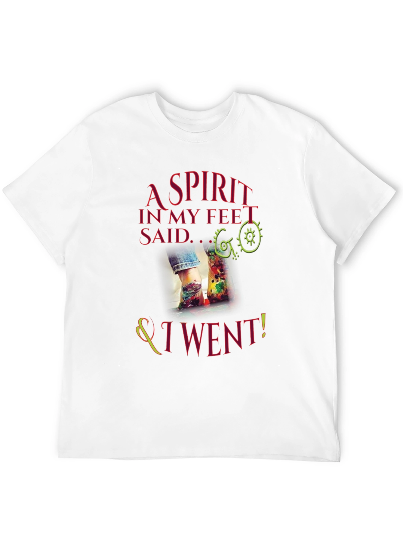 A Spirit in My Feet T-Shirt